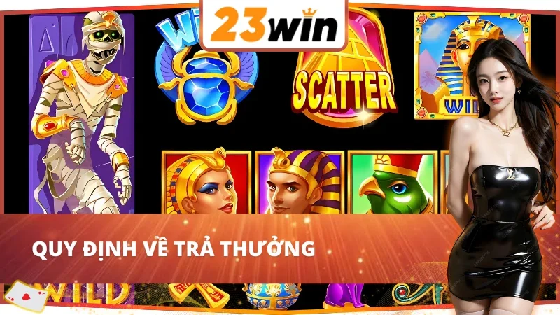 Quy định dòng trả thưởng của Golden Pharaoh 23WIN