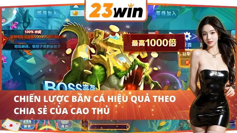 Kinh nghiệm săn cá bất bại tại Happy Fishing 23WIN 